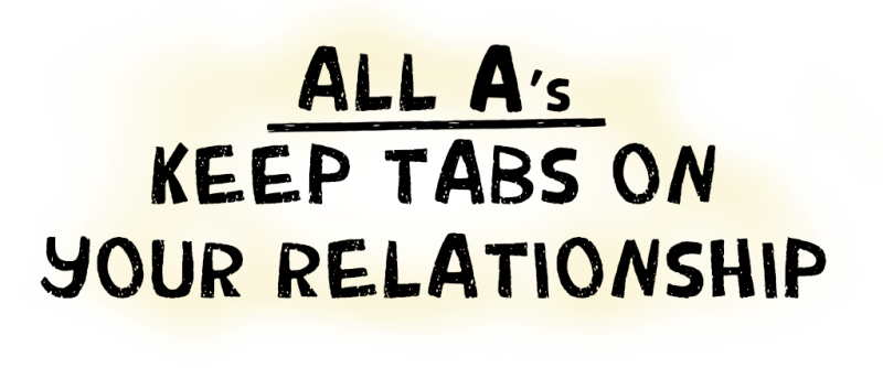 All A's: Keep tabs on your relationship